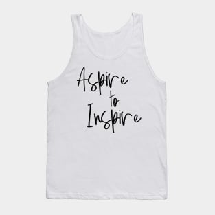 Aspire to Inspire Tank Top